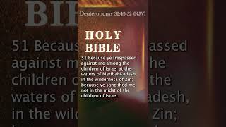 Deuteronomy 32:49-52 (KJV)