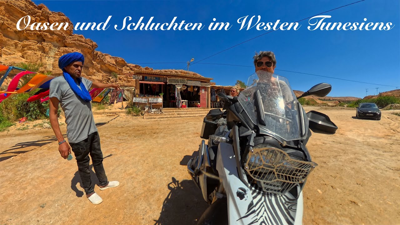 Motorradtour Tunesien #7 Schluchten und Oasen im Westen