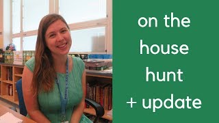 House Hunting and an Update | Teacher Vlog 13