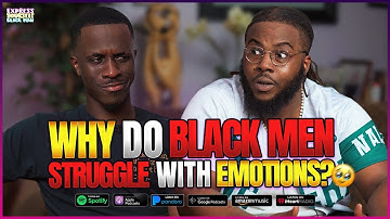 Why do BLACK MEN STRUGGLE with EMOTIONS? With Odilakachi (Ep. 118) | XYBM Podcast
