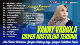 VANNY VABIOLA - AKU RINDU UNTUKMU | JANGAN KAU DATANG LAGI || LAGU TEMBANG KENANGAN