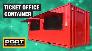 20ft Ticket Office Shipping Container - Port Shipping Containers