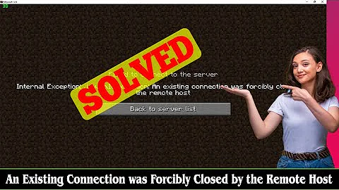 [FIXED] An Existing Connection was Forcibly Closed by the Remote Host