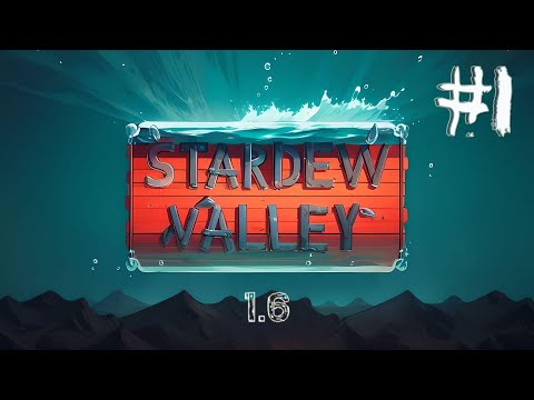 Видео: Stardew Valley 1.6 (Прохождение #1) Начало