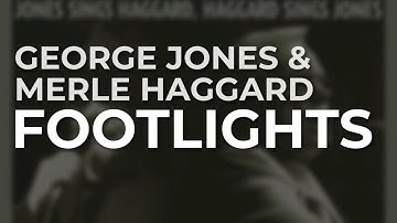 Thumbnail of George Jones & Merle Haggard - Footlights (Official Audio)