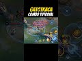 ☑️ Gatotkaca Combo Tutorial from Ronaaa