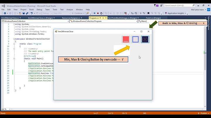 How to make Minimize Maximize Close button by code in C#