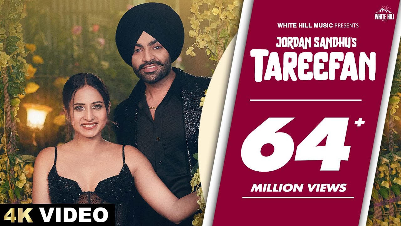 JORDAN SANDHU  Tareefan  Mehar Vaani  Sargun Mehta  Sidhus Of Southall  Punjabi Love Songs 2023