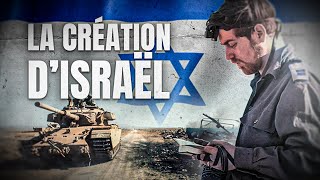 Comment l’État d’Israël fut-il créé ? [QdH#58]