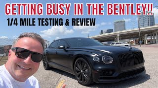 Ripping a Bentley Flying Spur W12...0-60 & Quarter Mile Testing This Luxury BEAST! #bentleyw12