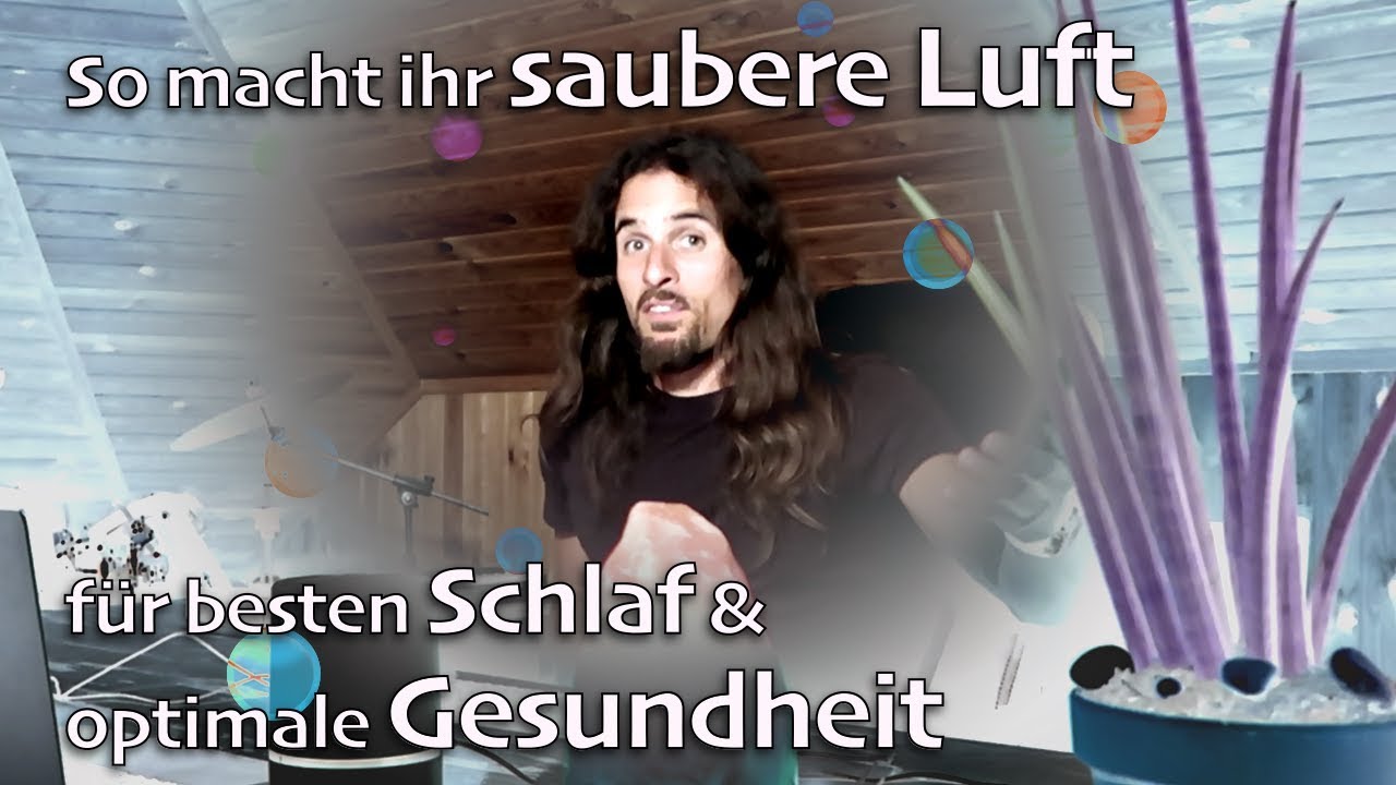 😏So reinige ich die Raumluft, um besser zu schlafen und gesünder zu sein! 🍏