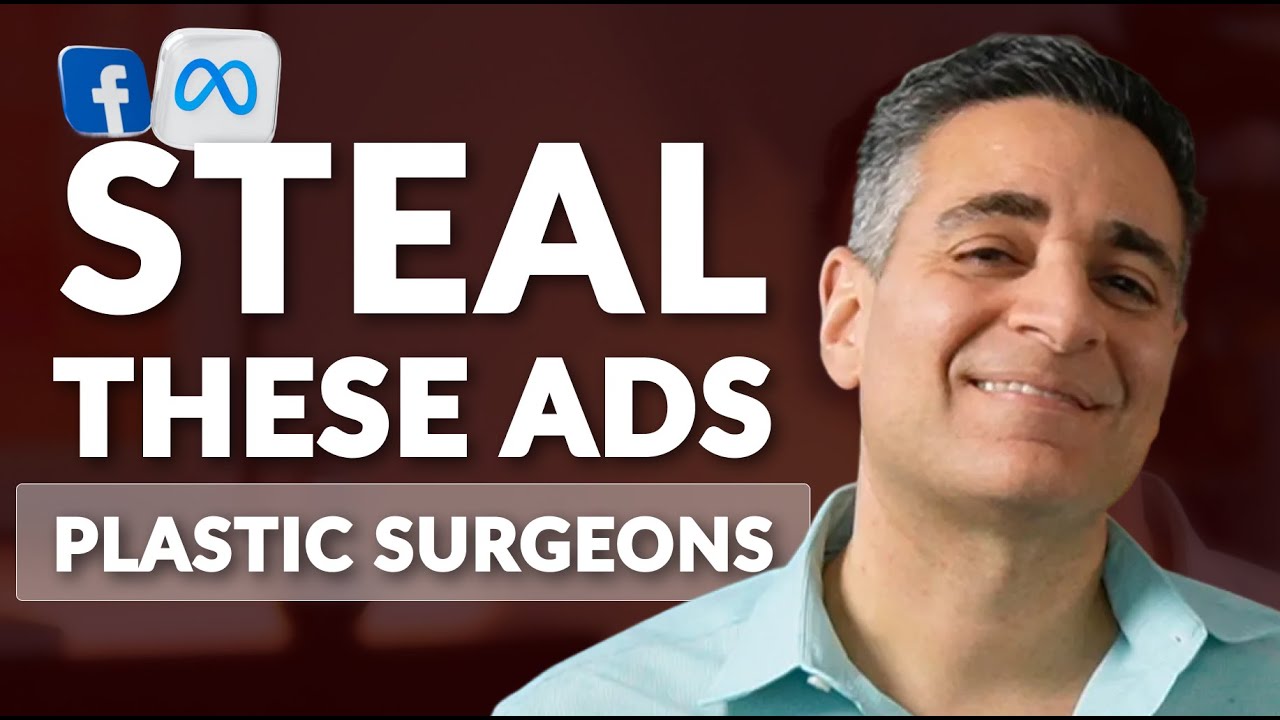 STEAL These 5 Facebook Ads for Plastic Surgeons