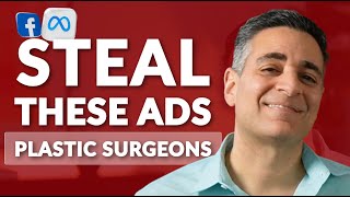 STEAL These 5 Facebook Ads for Plastic Surgeons