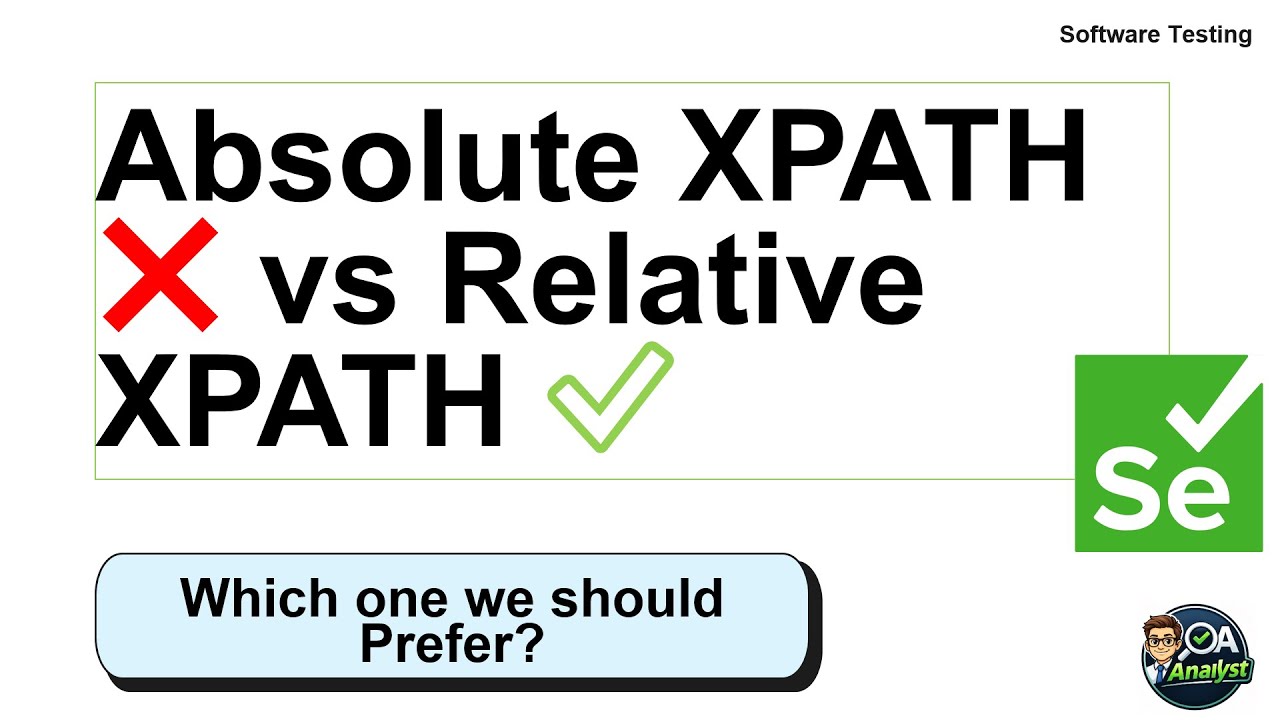 Absolute vs Relative XPath in Selenium | Most Important XPath Rule in Software Testing