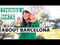 👎 Things I hate about living in BARCELONA!