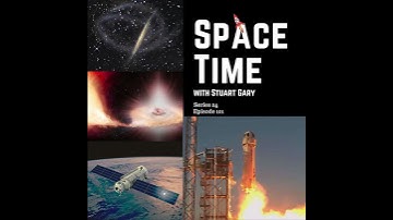 SpaceTime with Stuart Gary S24E101 Podcast Sneak Peek