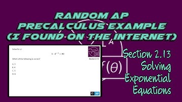 AP Precalculus Section 2.13 Example: Solving an Exponential Equation Using Logarithms