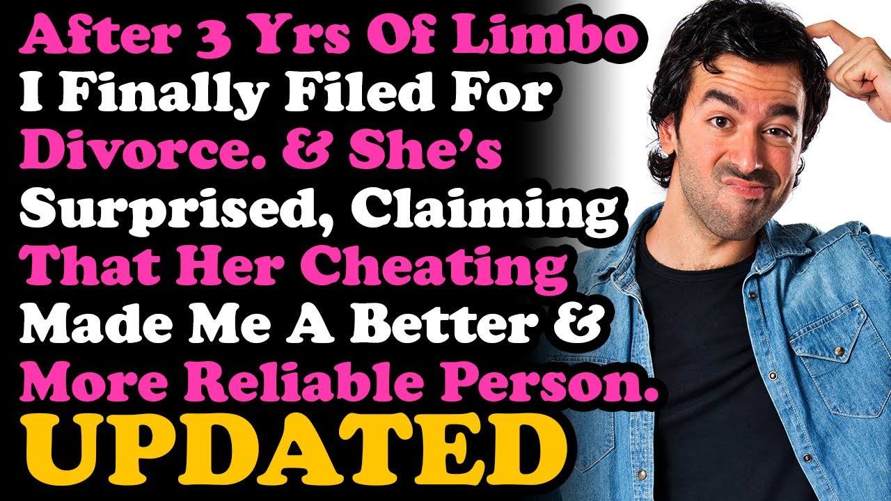 UPDATE STBXWife Claims Her Cheating 3 Yrs Ago Turned Me Into A Better & Reliable More Person