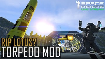 Space Engineers - Torpedo Mod + Lotus = Jericho?! / Torpedo Mod Testing & Build