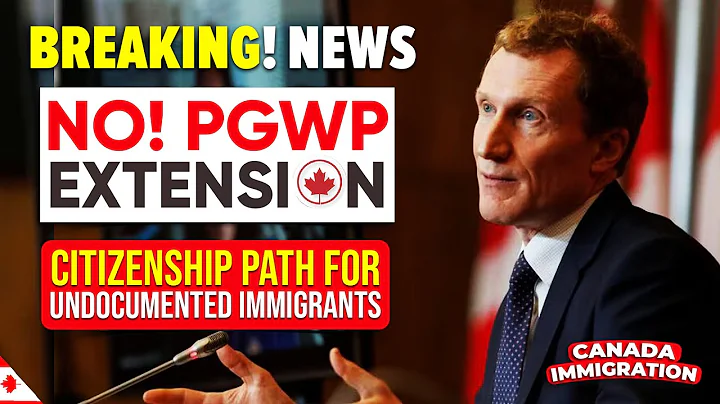 Canada Breaking News : NO! PGWP Extension & Citizenship Path For Undocumented Immigrants | IRCC - DayDayNews