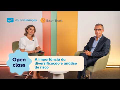 A importância da diversificação e análise de risco | Open Class: Doutor Finanças & Bison Bank