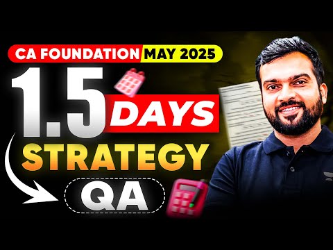 1.5 days Strategy | CA Foundation May'25 | Hitesh Parmar