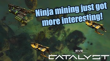 The new way to ninja mine thanks to Catalyst Expansion | EVE Online expansion notes