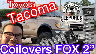 Coilovers Fox de 2” para Toyota Tacoma, mira el proceso de instalación y como quedó