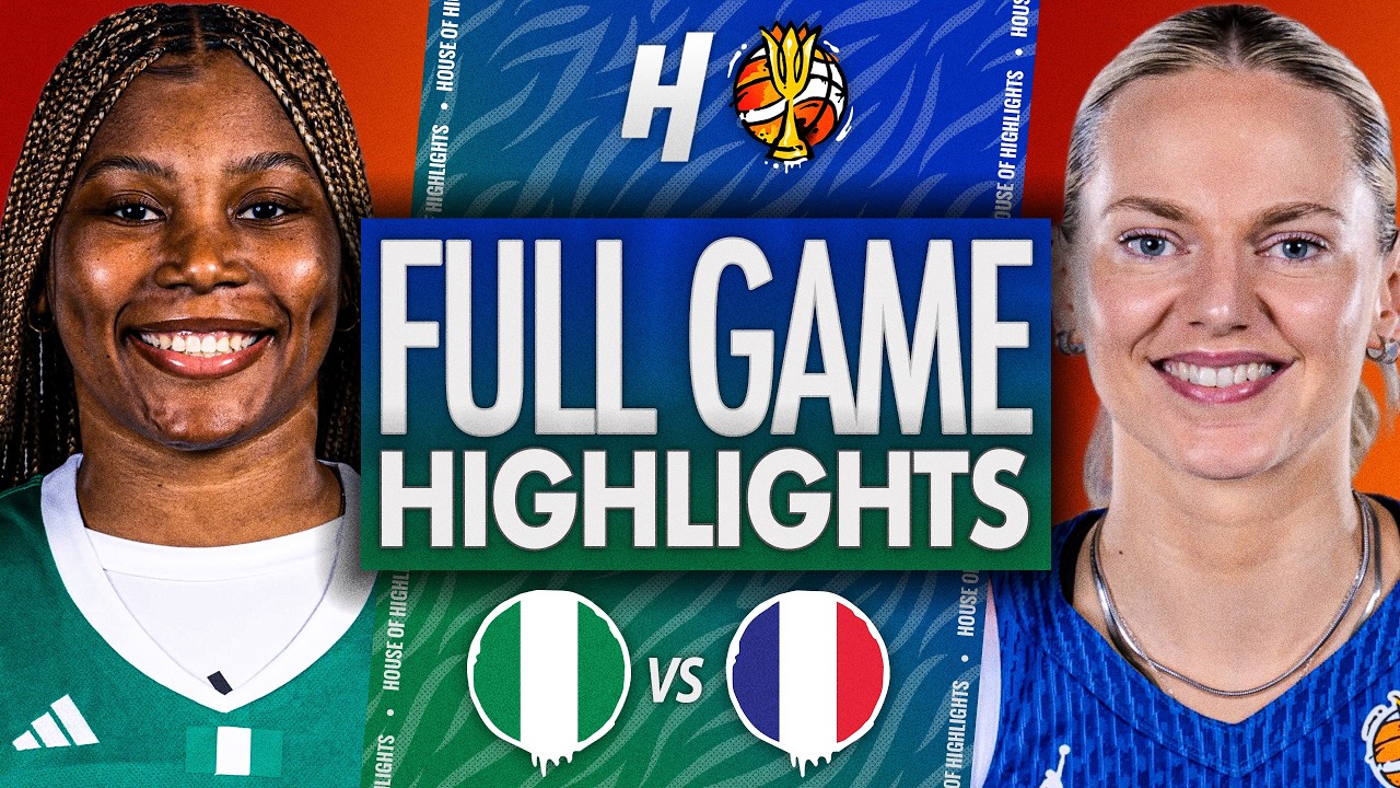 Nigeria vs France - FULL GAME HIGHLIGHTS | September 7, 2026 FIBA Women’s World Cup