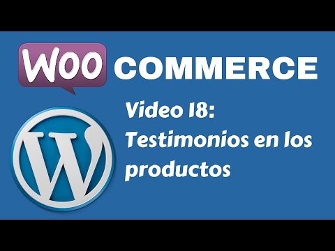 Tutorial tienda con WordPress y WooCommerce - Video 18: Testimonios en los productos