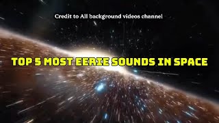 Top 5 Scariest Sounds in Space☠️(NASA Recorded Audio That Sounds Alien!) #spacefacts#astronomy#eerie