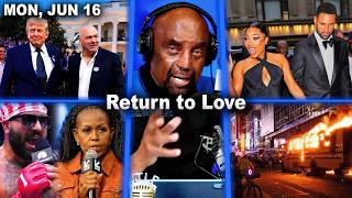 Return to Love | Trump B-day, WH UFC, Dreams, Megan Thee Stallion | JLP Mon 6/15/26