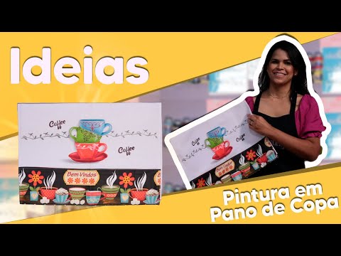 IDEIAS - Pintura em Pano de Copa com Ana Laura