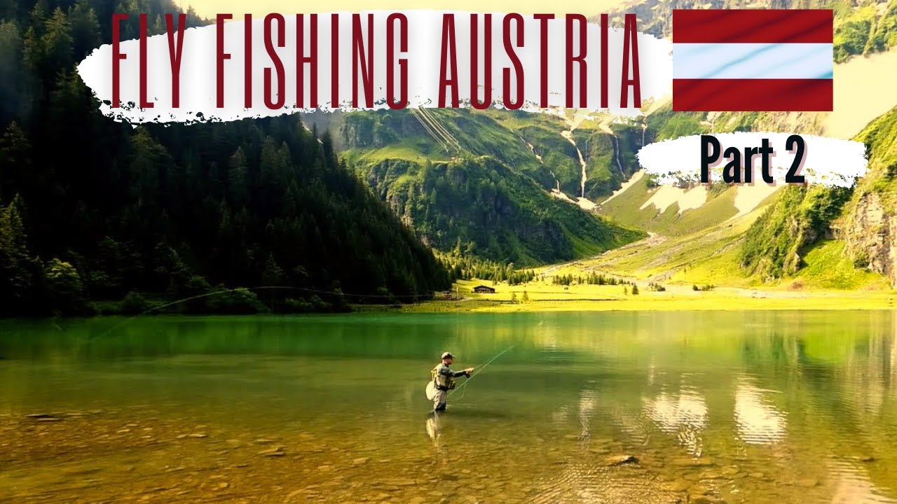 FLY FISHING AUSTRIA 🇦🇹 | Part 2/3