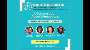 You & Your Brain: A Conversation about Menopause