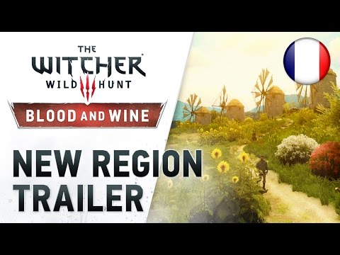 The Witcher 3: Wild Hunt - PS4/XB1/PC - Blood and Wine “New Region” Trailer (French)