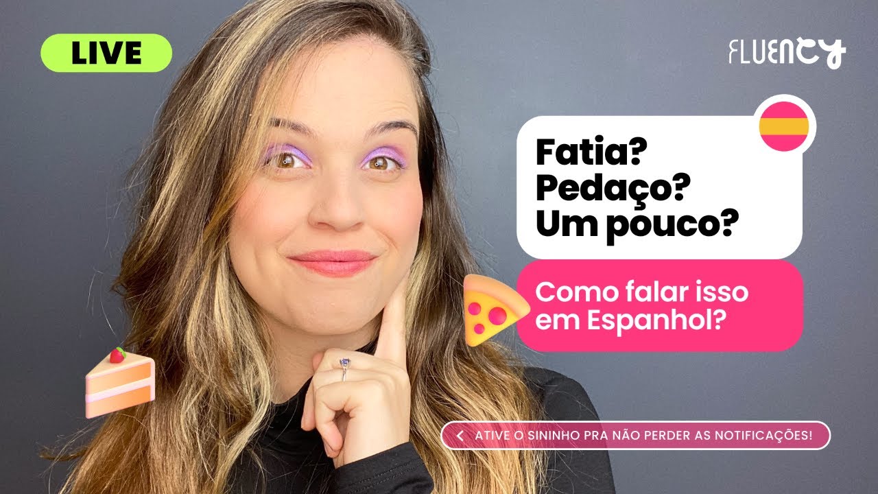 Quantidades relativas: fatia, pedaço, um pouco em espanhol! | Fluency ...