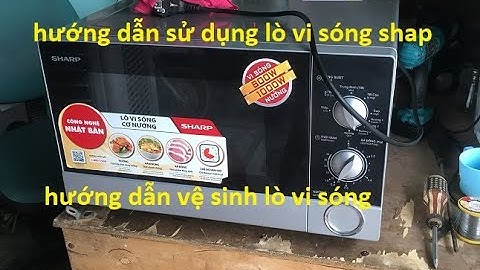 Hướng dẫn vệ sinh lò vi sóng năm 2024