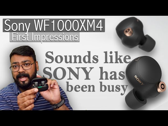 Sony WF1000XM4 First Impressions Review  The Best ANC I've Heard So Far 