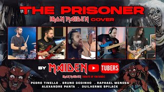 Iron Maiden - THE PRISONER by Maiden Tubers