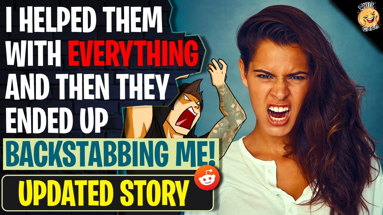 I Helped Them With EVERYTHING....Then Got Backstabbed | r/BestOf - YouTube