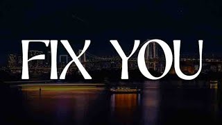 Fix You, It Will Rain, Photograph (Lyrics) - Coldplay, Bruno Mars, Ed Sheeran