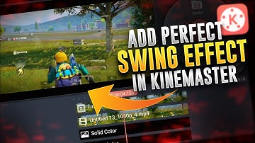 how to add swing effect in kinemaster | pubg montage effect in kinemaster | hindi