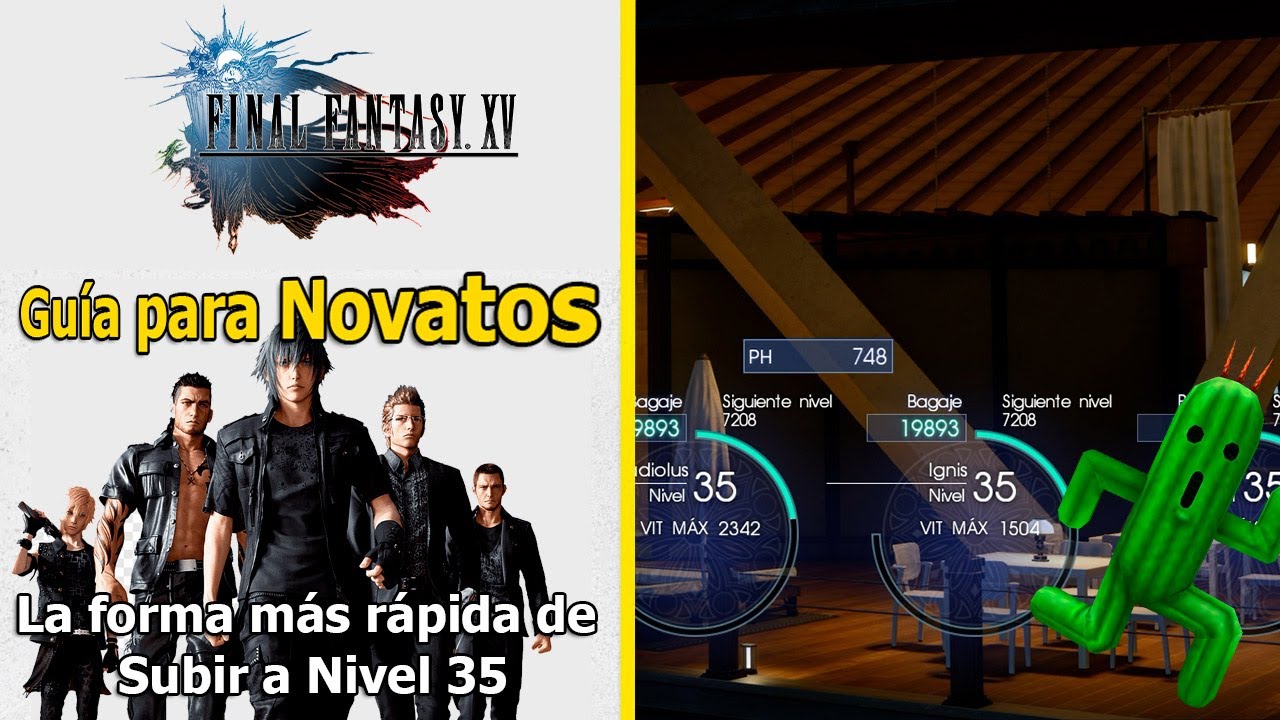 Final Fantasy XV | Tips y Trucos | La forma más rápida de Subir a Nivel 35