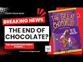 Introduction to 'The Great Chocoplot'