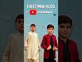 First mini Vlog✨💖 #minivlog #shorts #shahnawaz ke vlogs.