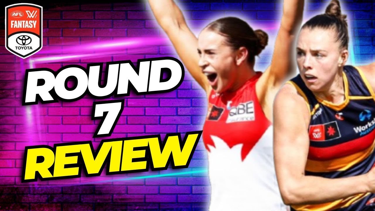 Round 7 Review | AFLW Fantasy 2025