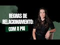 PAI | Regras de relacionamento com o Pai