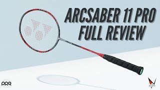 Yonex Arcsaber 11 PRO Full Review