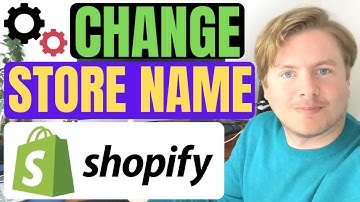 How to Change Store Name on Shopify in 2022
